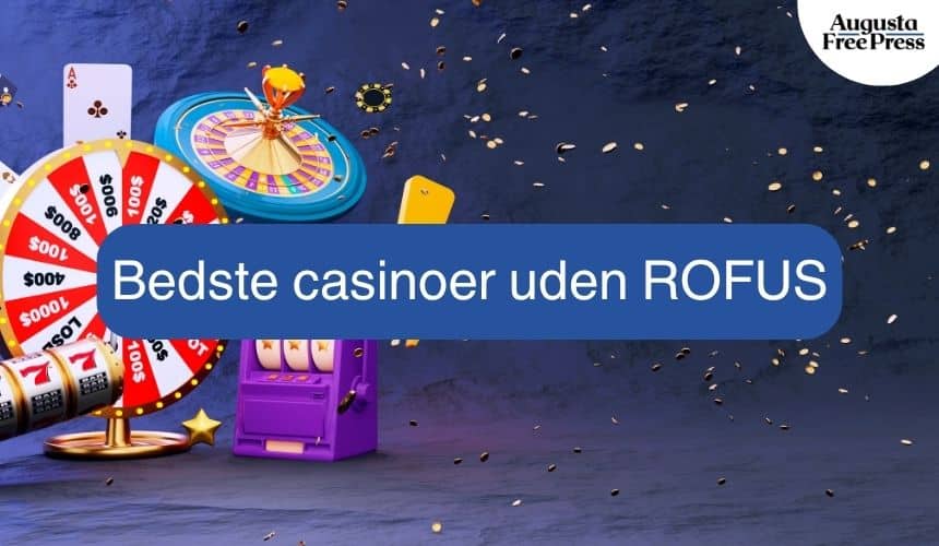 Bedste casino uden om rofus - Find din favorit